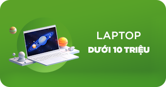 [B2S] Laptop dưới 10 triệu