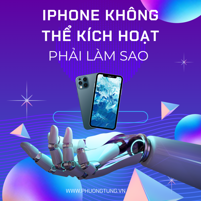 iPhone không thể kích hoạt, nguyên nhân và cách khắc phục như thế nào cho hiệu quả?